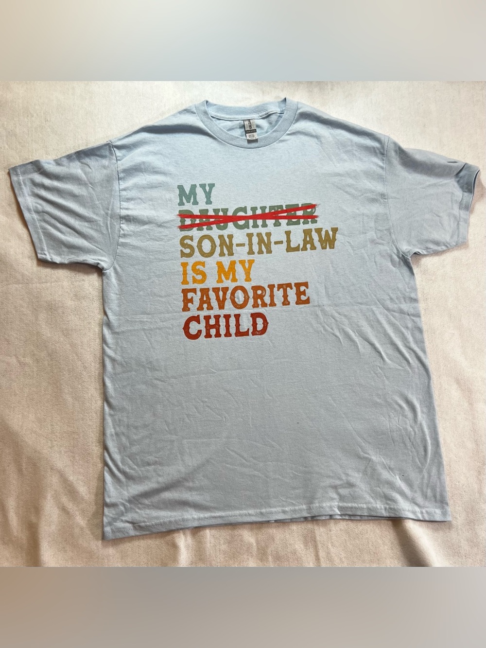 Light Blue  'Son-In-Law Is My Favorite Child' Graphic Tee (0098)